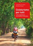 Ebook Cicloturismo per tutti di Corradini Leonardo, Rizzoli Veronica edito da Ediciclo