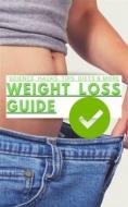 Ebook Weight Loss Guide di Ayush Rawat edito da Ayush Rawat