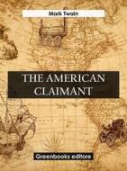 Ebook The American Claimant di Mark Twain edito da Greenbooks Editore