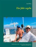 Ebook Ein Jahr segeln di Axel Brix edito da Books on Demand
