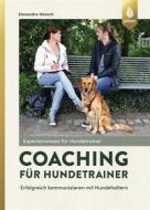 Ebook Coaching für Hundetrainer di Alexandra Hansch edito da Verlag Eugen Ulmer