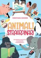 Ebook Animali straordinari di Ruggeri Christiana edito da Giunti