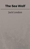 Ebook The Sea Wolf di Jack London edito da Steven Vey
