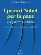 Ebook I premi Nobel per la pace e le guerre mondiali di Giuliano Procacci edito da goWare