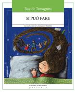 Ebook Si può Fare. La scuola come ce la insegnano i bambini di Tamagnini Davide edito da edizioni la meridiana