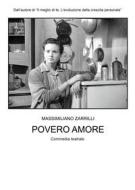 Ebook Povero Amore di Massimiliano Zarrilli edito da Youcanprint