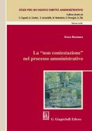 Ebook La non contestazione' nel processo amministrativo di Enza Romano edito da Giappichelli Editore