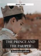 Ebook The Prince and the Pauper di Mark Twain edito da Greenbooks Editore
