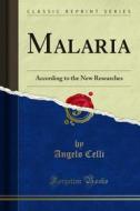 Ebook Malaria di Angelo Celli edito da Forgotten Books