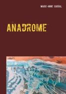 Ebook Anadrome di Marie, Ange Carral edito da Books on Demand