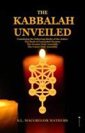 Ebook The Kabbalah Unveiled di S.L. MacGregor Mathers edito da Alicia Editions