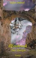 Ebook Elfenchronik di Stefan Dolezal edito da Books on Demand