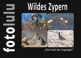 Ebook Wildes Zypern di fotolulu fotolulu edito da Books on Demand