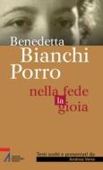 Ebook Benedetta Bianchi Porro - Nella fede la gioia di Vena Andrea edito da Edizioni Messaggero Padova