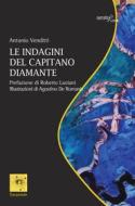 Ebook Le indagini del capitano Diamante di Antonio Venditti edito da Aracne Editrice