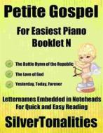 Ebook Petite Gospel for Easiest Piano Booklet N di Silvertonalities edito da SilverTonalities