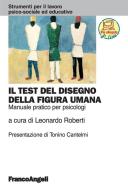 Ebook Il test del disegno della figura umana. Manuale pratico per psicologi edito da Franco Angeli Edizioni