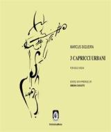 Ebook 3 Capricci Urbani di Marcus Siqueira edito da Wip Edizioni