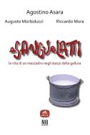 Ebook a sangu e latti di Agostino Asara, Augusto Morbiducci, Riccardo Mura edito da NOR