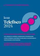 Ebook Telefisco 2024 di AA.VV. edito da IlSole24Ore Professional