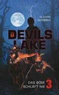 Ebook Devils Lake - Das Böse schläft nie di Claudia Jacobsen edito da Books on Demand