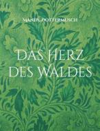 Ebook Das Herz des Waldes di Mandy Dottermusch edito da Books on Demand