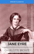 Ebook Jane Eyre (Dream Classics) di Charlotte Brontë, Dream Classics edito da Adrien Devret