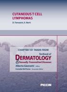 Ebook Chapter 101 Taken from Textbook of Dermatology & Sexually Trasmitted Diseases - CUTANEOUS T CELL LYMPHOMAS di A.Giannetti, D. Tomasini, E. Berti edito da Piccin Nuova Libraria Spa