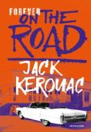 Ebook Forever On The Road (versione italiana) di Kerouac Jack edito da Mondadori