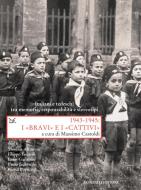 Ebook 1943-1945: I «BRAVI» e I «CATTIVI» di Massimo Castoldi edito da Donzelli Editore