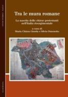 Ebook Tra le mura romane di Maria Chiara Giorda, Silvia Omenetto edito da Claudiana