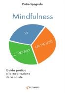 Ebook Mindfulness di Pietro Spagnulo edito da Ecomind