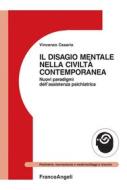 Ebook Il disagio mentale nella civiltà contemporanea di Vincenzo Cesario edito da Franco Angeli Edizioni