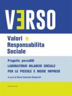 Ebook VERSO - Valori e Responsabilità Sociale di Maria Gabriella Baldarelli edito da Bookstones Edizioni Soc. Coop. a r.l.