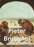 Ebook Pieter Brueghel et œuvres d&apos;art di Emile Michel edito da Parkstone International