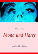 Ebook Mona und Harry di William J. Claus edito da Books on Demand