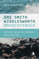 Ebook Das Smith-Wigglesworth-Andachtsbuch di Smith Wigglesworth edito da ASAPH