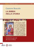 Ebook La Bibbia nella storia di Gastone Boscolo edito da Edizioni Messaggero Padova