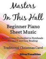 Ebook Masters in this Hall Beginner Piano Sheet Music di Silvertonalities edito da SilverTonalities