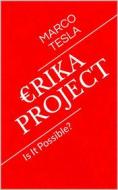 Ebook Erika Project (Sample) di Marco Tesla edito da Self Publishing