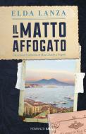 Ebook Il matto affogato di Elda Lanza edito da Salani Editore