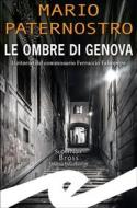 Ebook Le ombre di Genova di Mario Paternostro edito da Fratelli Frilli Editori