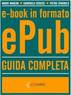 Ebook Ebook in formato ePub Guida completa di Mario Mancini, Gianpaolo Derossi, Pietro Spagnulo edito da Ecomind
