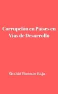 Ebook Corrupción En Países En Vías De Desarrollo di Shahid Hussain Raja edito da Babelcube Inc.