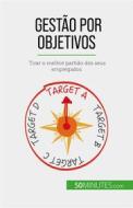 Ebook Gestão por objetivos di Renaud de Harlez edito da 50Minutes.com