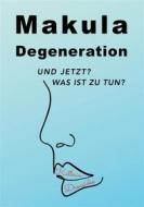Ebook Makuladegeneration di Kathrin Dreusicke edito da Books on Demand