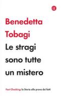 Ebook Le Stragi sono tutte un mistero di Benedetta Tobagi edito da Editori Laterza