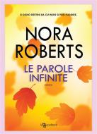 Ebook Le parole infinite di Nora Roberts edito da Fanucci Editore