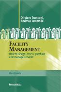 Ebook Facility Management di Oliviero Tronconi, Andrea Ciaramella edito da Franco Angeli Edizioni