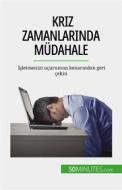 Ebook Kriz zamanlar?nda müdahale di Véronique Bronckart edito da 50Minutes.com (TU)